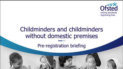 Childminders and Childminders without domestic premises briefing